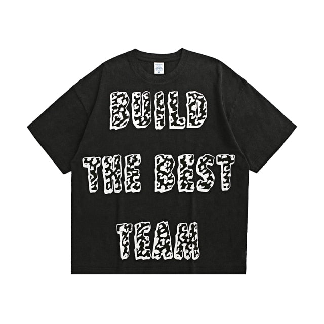 "BUILD THE BEST TEAM" T-SHIRT